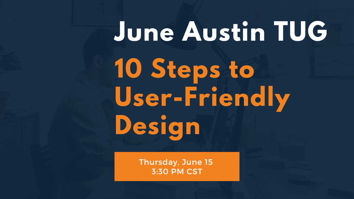 10 Steps to User-Friendly Design