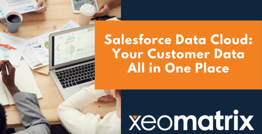 Salesforce Data Cloud: Your Customer Data All in One Place
