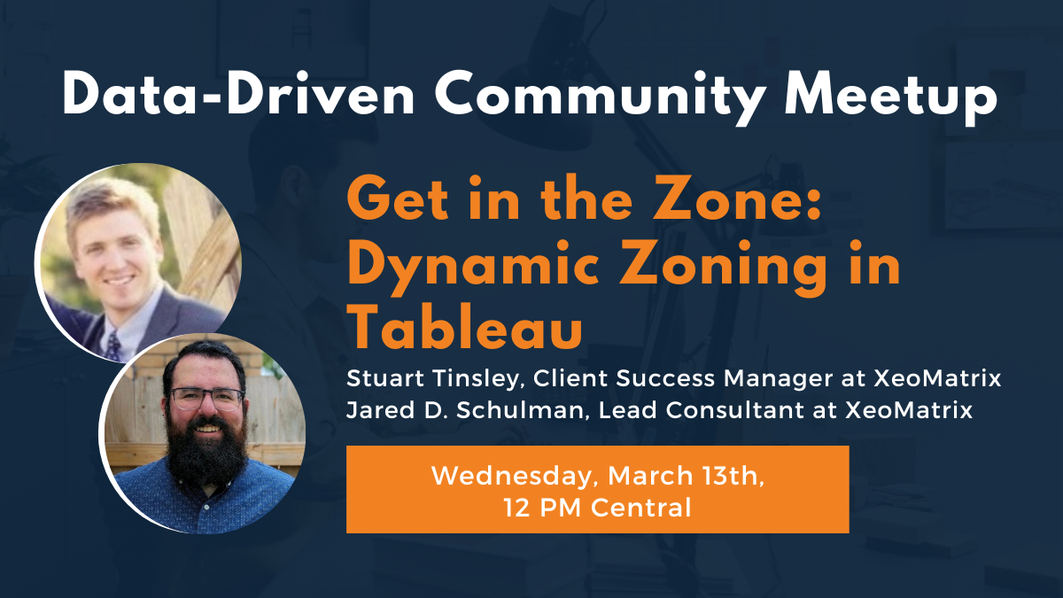 Get in the Zone: Dynamic Zoning in Tableau