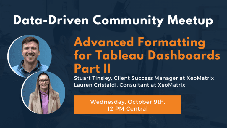 Advanced Formatting for Tableau Dashboards Part II on Wednesday, October 9th at 12 PM Central.