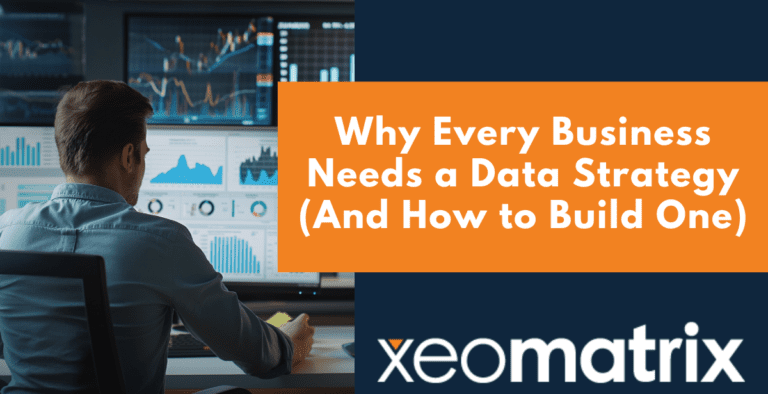 Why Every Business Needs a Data Strategy (And How to Build One)