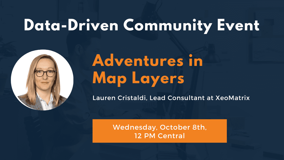 DDC October Adventures in Map Layers with Lauren Cristaldi on Wednesday, October 8 at 12 PM Central.