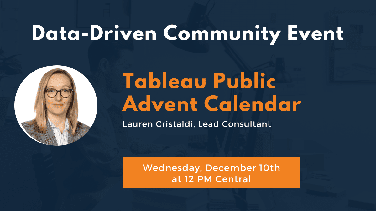 Tableau Public Advent Calendar on Wednesday, December 10 at 12 PM Central.
