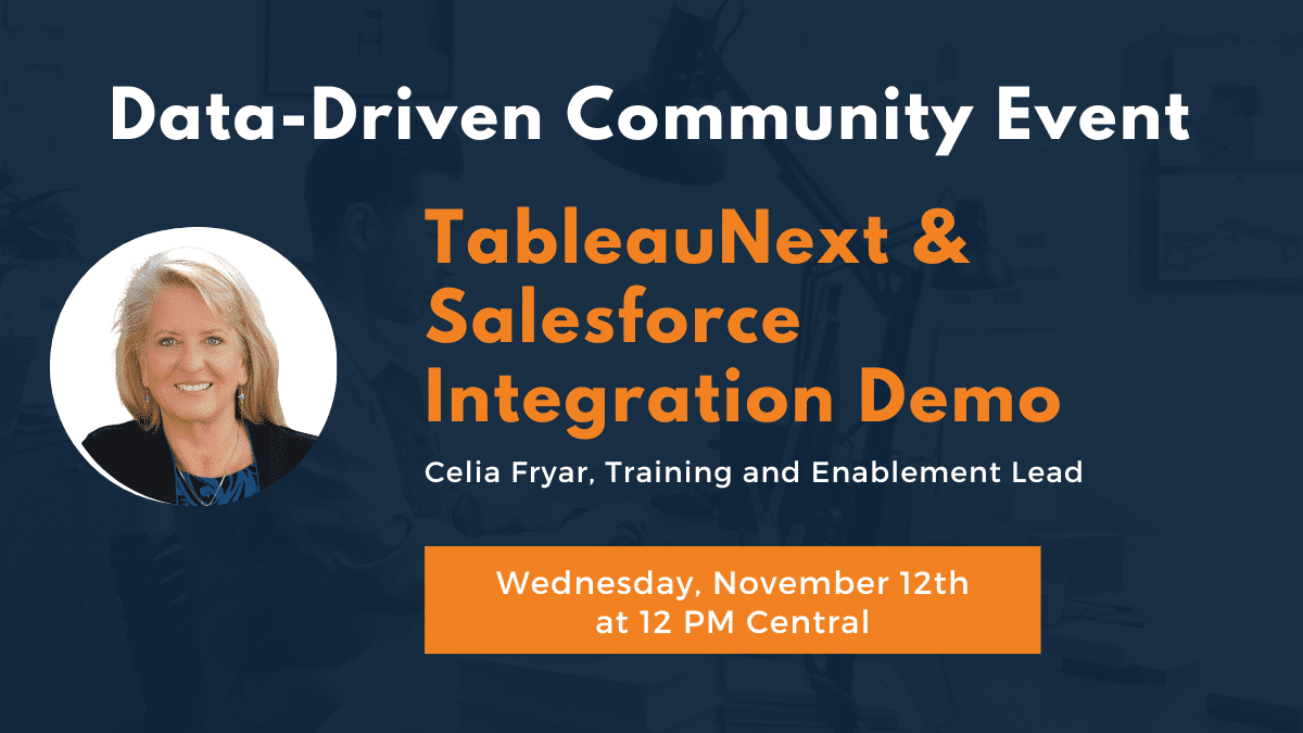 DDC November TableauNext & Salesforce Integration Demo on Wednesday, November 12 at 12 PM Central.
