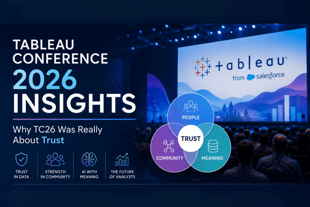 Tableau Conference 2026 Insights. Why TC26 was really about trust.